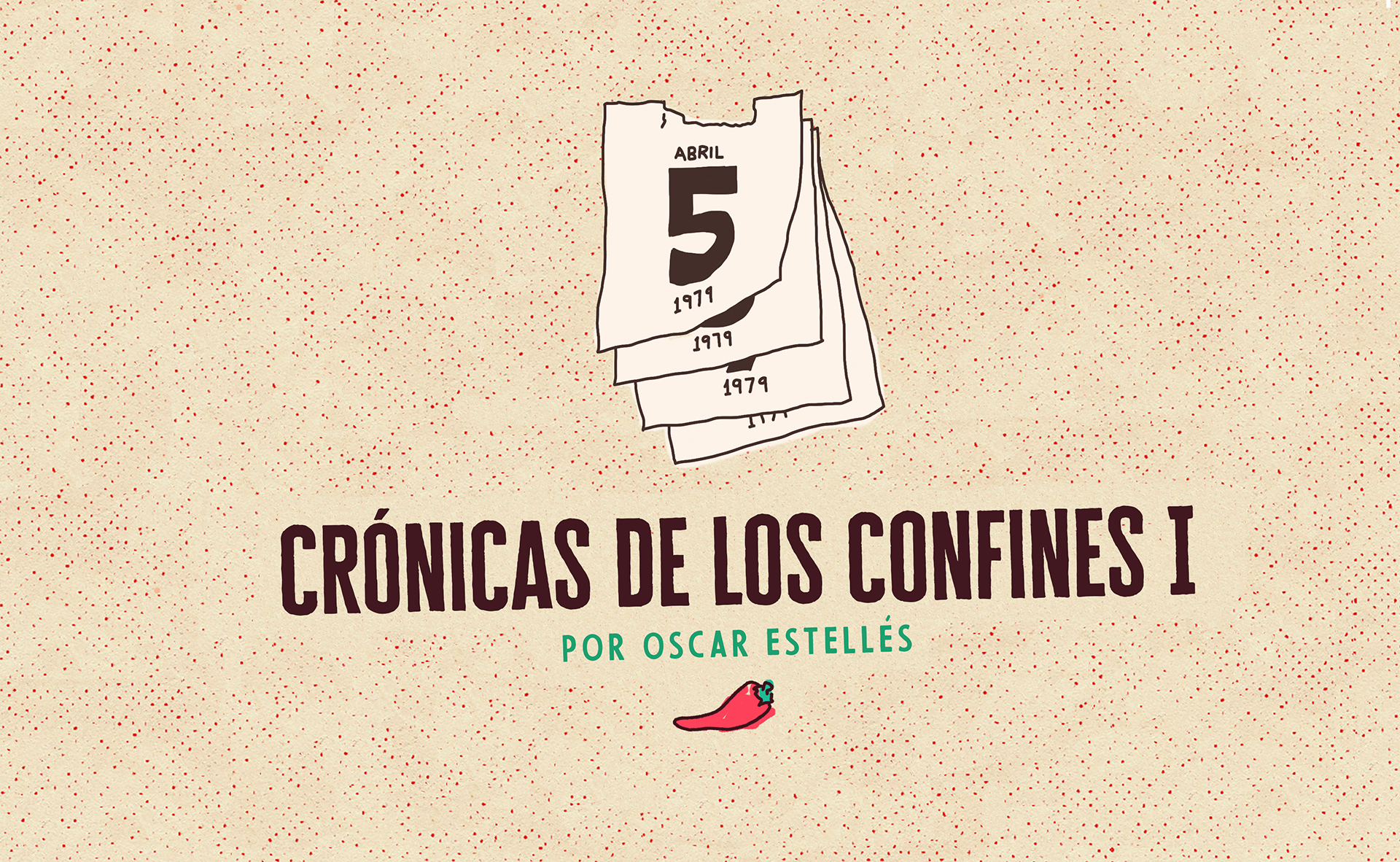 Crónicas de los confines I