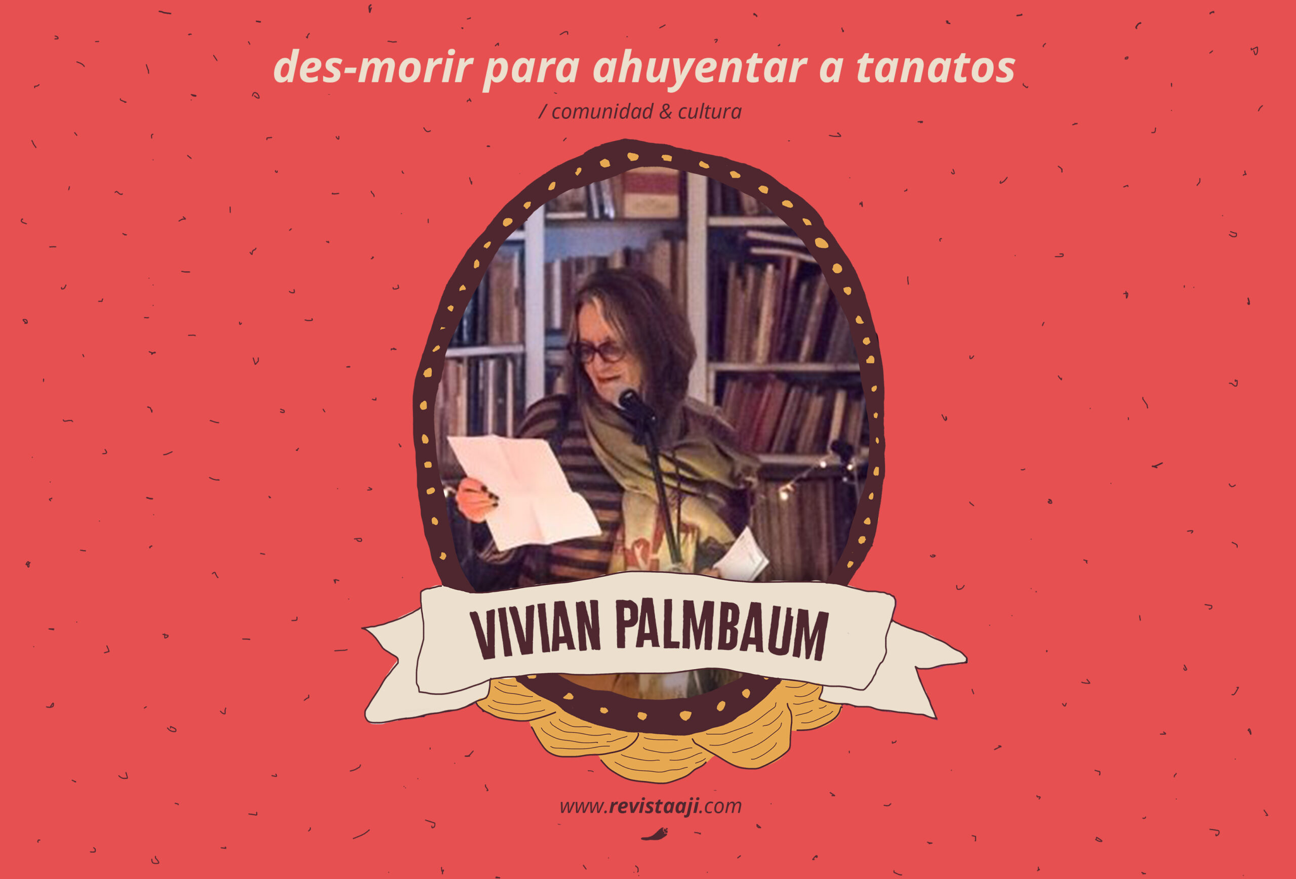 Des-morir para ahuyentar a Tánatos