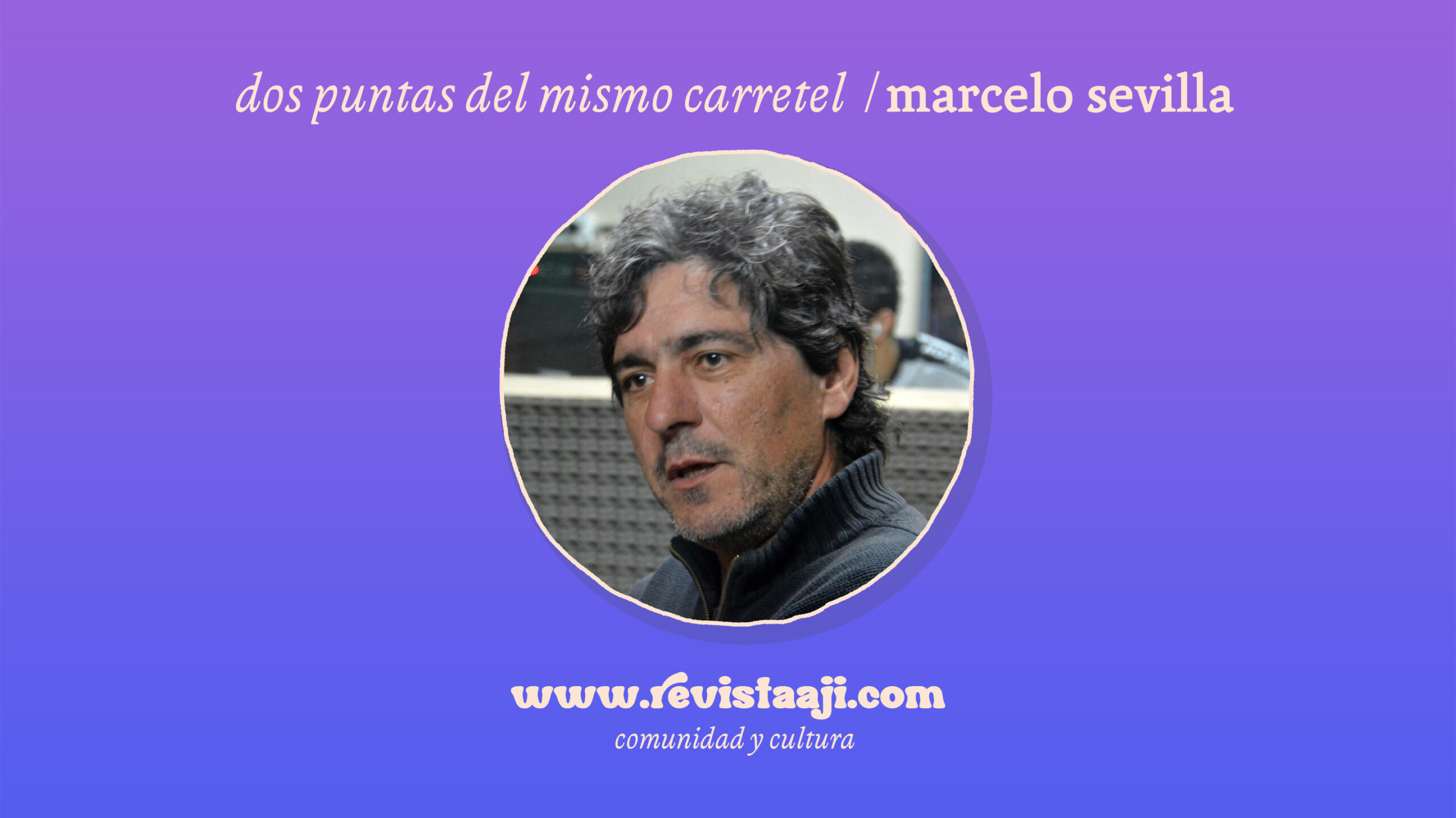 Dos puntas del mismo carretel
