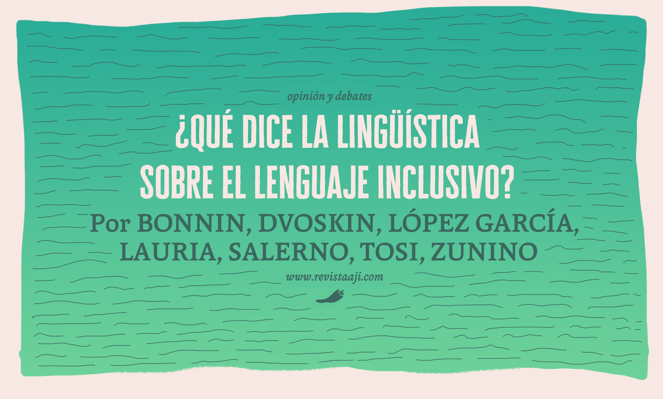 ¿Qué dice la lingüística sobre el lenguaje inclusivo?