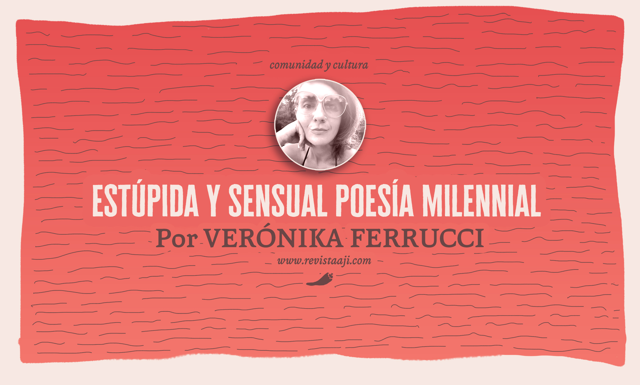 Estúpida y sensual poesía milenial