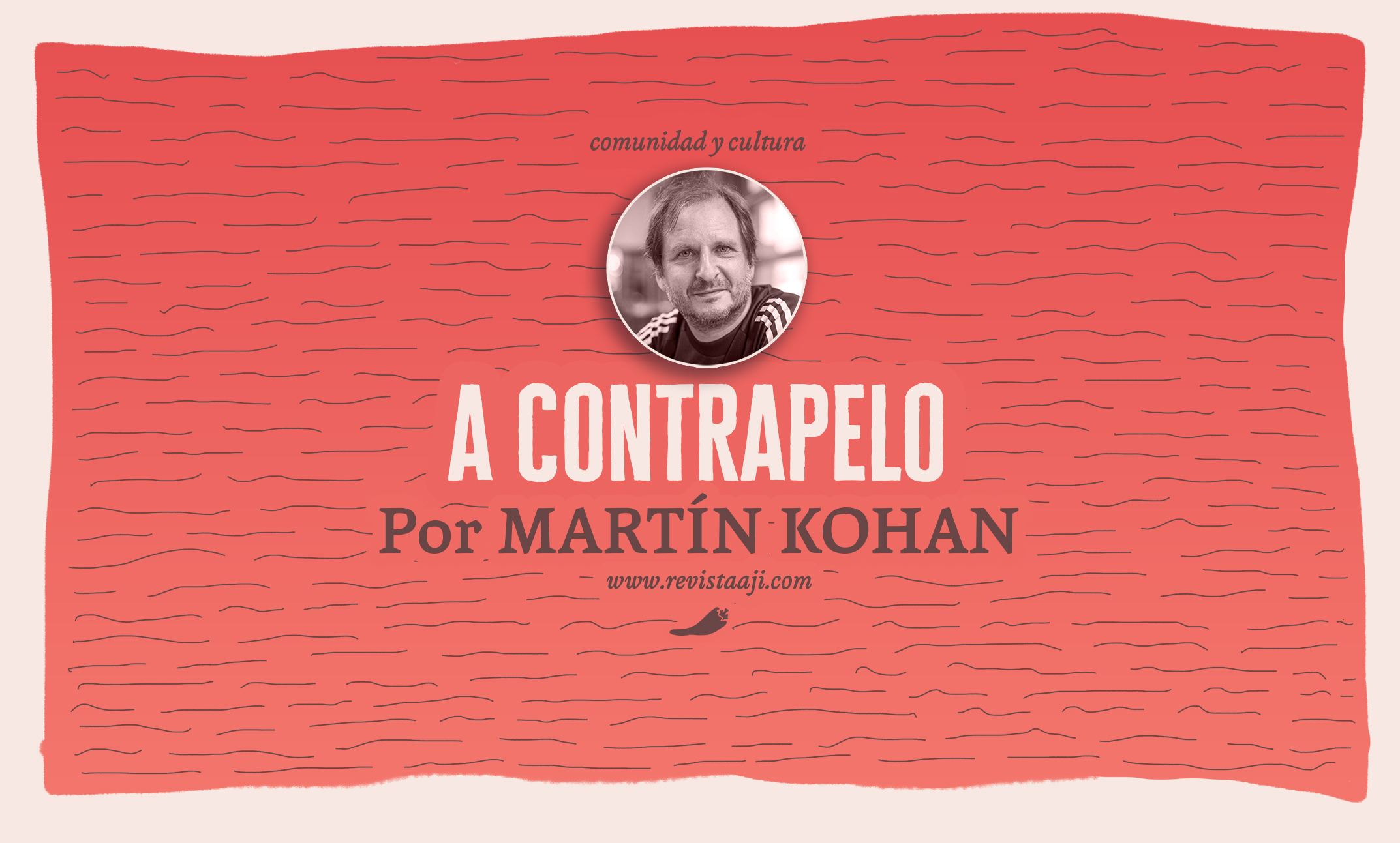 A contrapelo