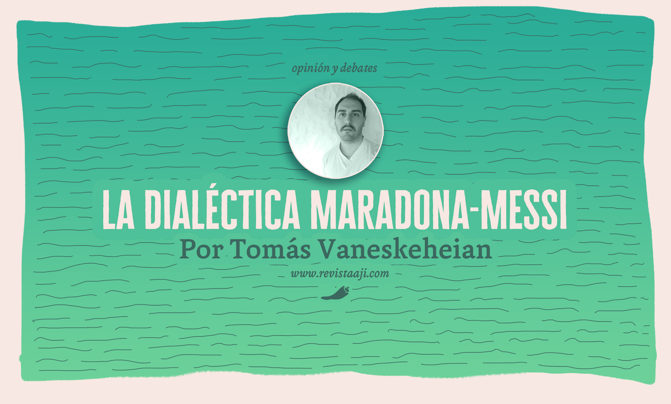 La dialéctica Maradona-Messi