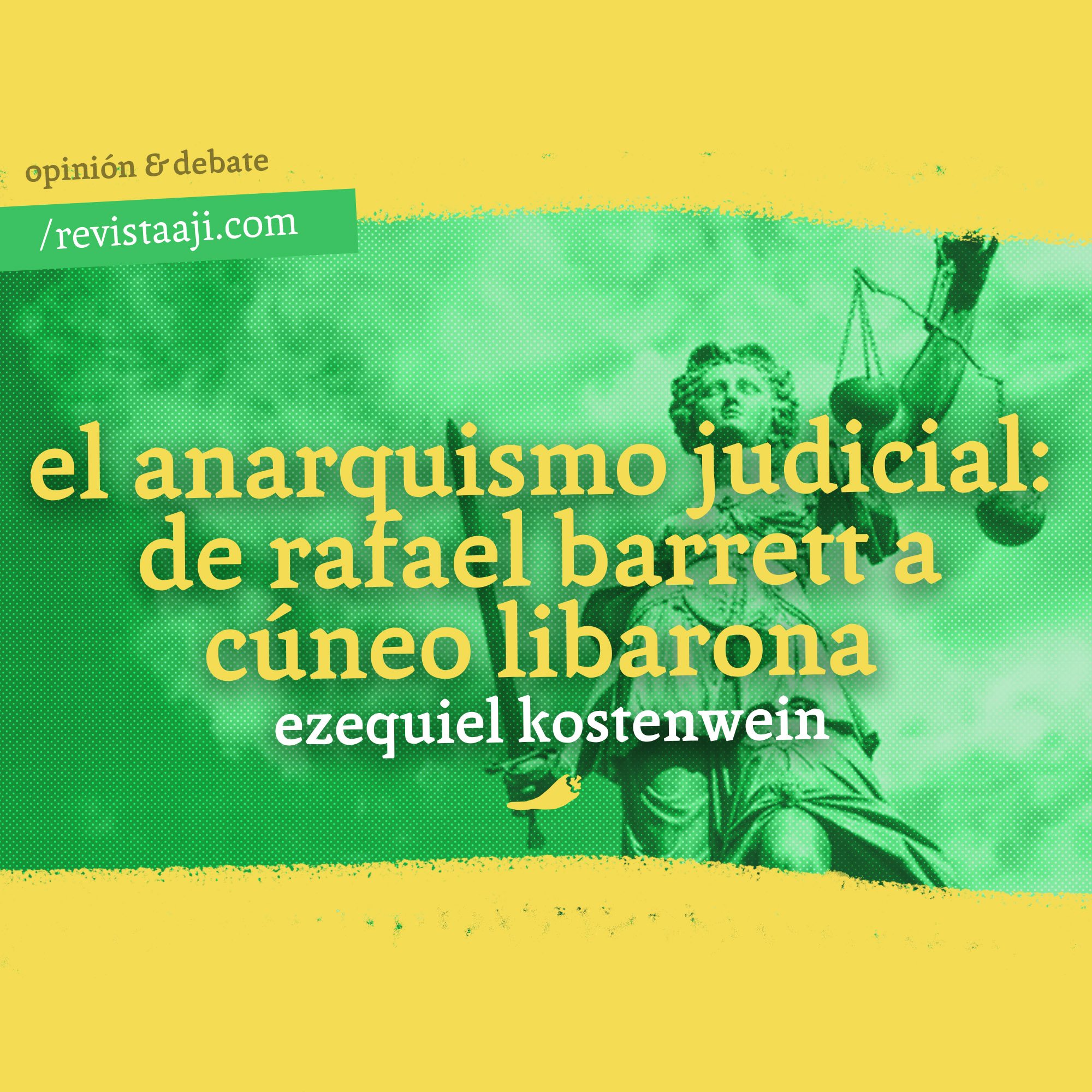 El anarquismo judicial: de Rafael Barrett a Cúneo Libarona