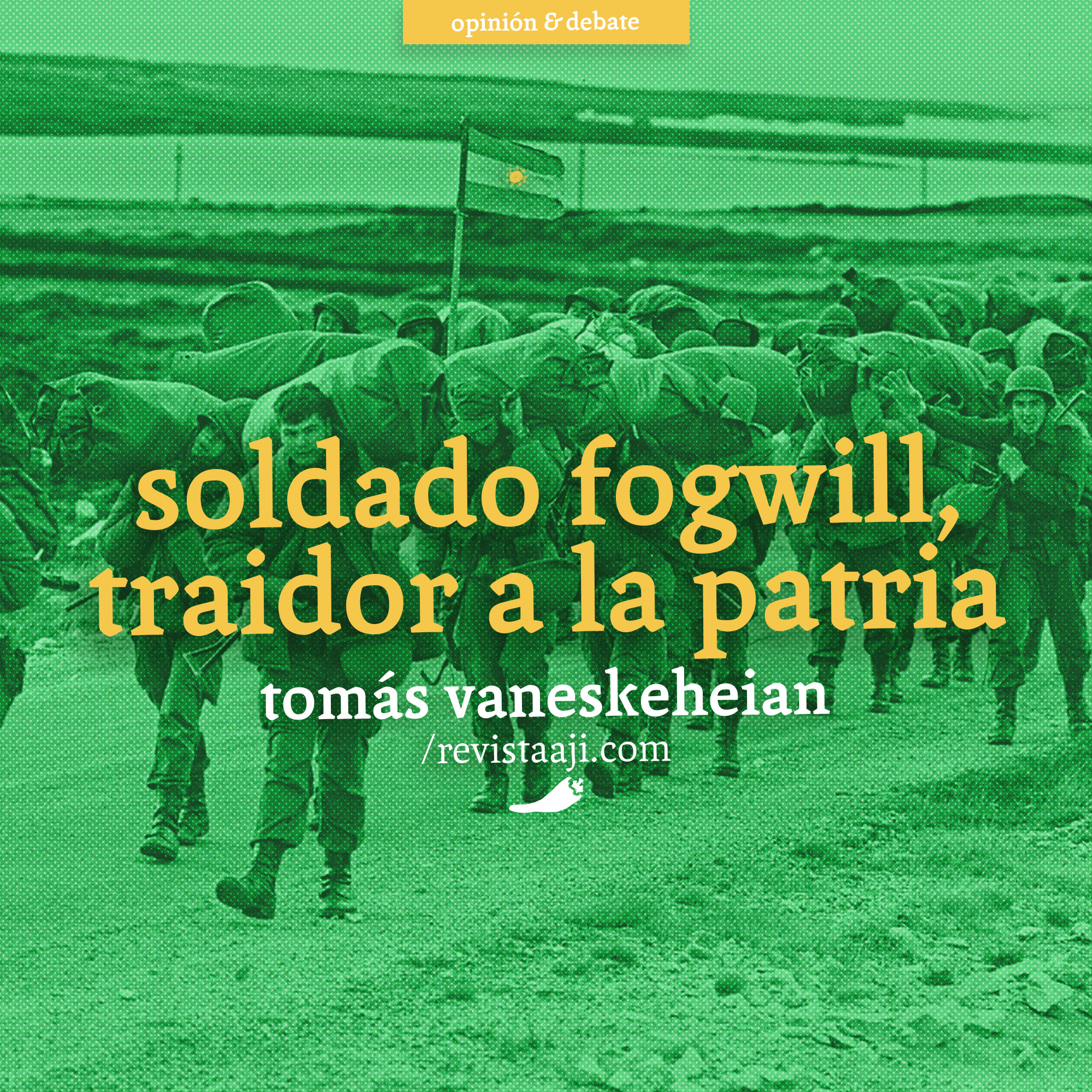 Soldado Fogwill, traidor a la patria