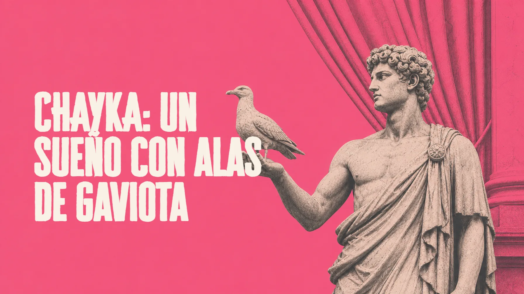 Chayka: un sueño con alas de gaviota